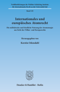 Internationales und europäisches Atomrecht