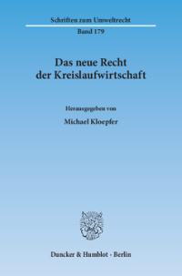 Das neue Recht der Kreislaufwirtschaft