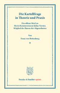 Die Kartellfrage in Theorie und Praxis