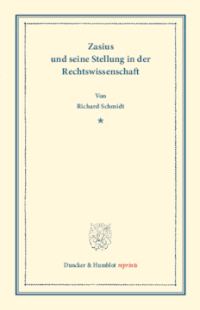 Zasius und seine Stellung in der Rechtswissenschaft