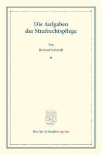 Die Aufgaben der Strafrechtspflege