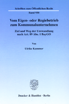 Vom Eigen- oder Regiebetrieb zum Kommunalunternehmen Vom Eigen- oder Regiebetrieb zum Kommunalunternehmen