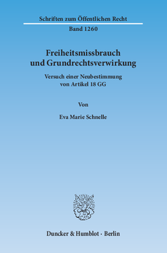Freiheitsmissbrauch und Grundrechtsverwirkung Freiheitsmissbrauch und Grundrechtsverwirkung