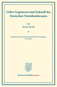 Ueber Gegenwart und Zukunft des Deutschen Notenbankwesens