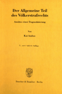 Der Allgemeine Teil des Völkerstrafrechts