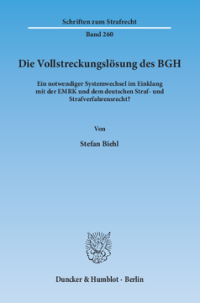 Die Vollstreckungslösung des BGH