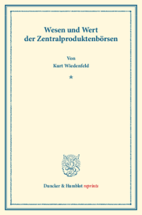 Wesen und Wert der Zentralproduktenbörsen