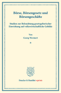 Börse, Börsengesetz und Börsengeschäfte
