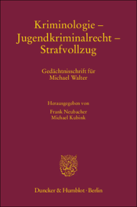 Kriminologie – Jugendkriminalrecht – Strafvollzug