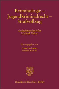 Kriminologie – Jugendkriminalrecht – Strafvollzug Kriminologie – Jugendkriminalrecht – Strafvollzug
