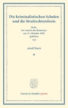 Die kriminalistischen Schulen und die Strafrechtsreform Die kriminalistischen Schulen und die Strafrechtsreform