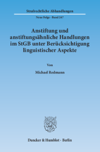 Anstiftung und anstiftungsähnliche Handlungen im StGB unter Berücksichtigung linguistischer Aspekte
