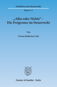 »Alles oder Nichts« – Die Freigrenze im Steuerrecht