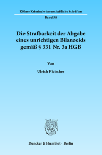 Die Strafbarkeit der Abgabe eines unrichtigen Bilanzeids gemäß § 331 Nr. 3a HGB