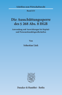 Die Ausschüttungssperre des § 268 Abs. 8 HGB