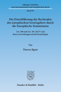 Die Durchführung der Rechtsakte des europäischen Gesetzgebers durch die Europäische Kommission