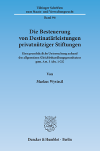 Die Besteuerung von Destinatärleistungen privatnütziger Stiftungen
