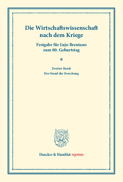 Die Wirtschaftswissenschaft nach dem Kriege Die Wirtschaftswissenschaft nach dem Kriege
