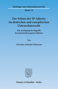 Der Schutz der IP-Adresse im deutschen und europäischen Datenschutzrecht