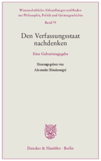 Den Verfassungsstaat nachdenken