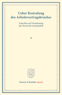 Ueber Bestrafung des Arbeitsvertragsbruches