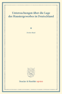 Untersuchungen über die Lage des Hausiergewerbes in Deutschland