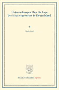Untersuchungen über die Lage des Hausiergewerbes in Deutschland