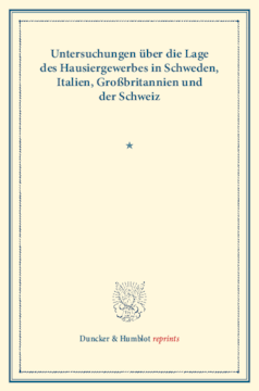 Untersuchungen über die Lage des Hausiergewerbes in Schweden, Italien, Großbritannien und der Schweiz Untersuchungen über die Lage des Hausiergewerbes in Schweden, Italien, Großbritannien und der Schweiz