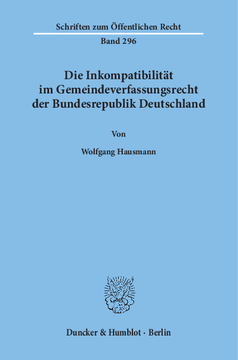 Die Inkompatibilität im Gemeindeverfassungsrecht der Bundesrepublik Deutschland