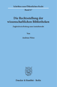 Die Rechtsstellung der wissenschaftlichen Bibliotheken