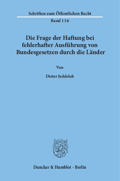 Die Frage der Haftung bei fehlerhafter Ausführung von Bundesgesetzen durch die Länder Die Frage der Haftung bei fehlerhafter Ausführung von Bundesgesetzen durch die Länder