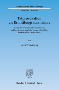 Tatprovokation als Ermittlungsmaßnahme