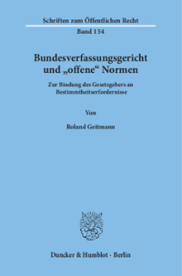 Bundesverfassungsgericht und »offene« Normen