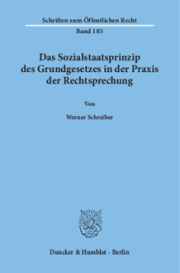 Das Sozialstaatsprinzip des Grundgesetzes in der Praxis der Rechtsprechung