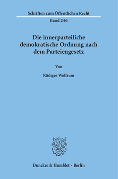 Die innerparteiliche demokratische Ordnung nach dem Parteiengesetz