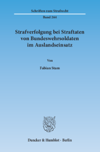 Strafverfolgung bei Straftaten von Bundeswehrsoldaten im Auslandseinsatz