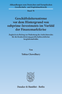 Geschäftsleiteruntreue vor dem Hintergrund von subprime-Investments im Vorfeld der Finanzmarktkrise