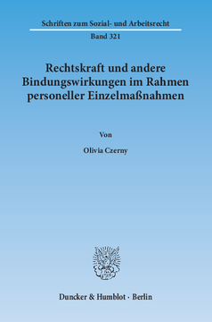 Rechtskraft und andere Bindungswirkungen im Rahmen personeller Einzelmaßnahmen Rechtskraft und andere Bindungswirkungen im Rahmen personeller Einzelmaßnahmen