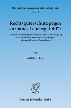 Rechtsgüterschutz gegen »urbanes Lebensgefühl«? Rechtsgüterschutz gegen »urbanes Lebensgefühl«?