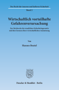 Wirtschaftlich vorteilhafte Gefahrenverursachung