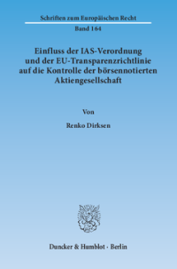 Einfluss der IAS-Verordnung und der EU-Transparenzrichtlinie auf die Kontrolle der börsennotierten Aktiengesellschaft