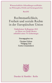 Rechtsstaatlichkeit, Freiheit und soziale Rechte in der Europäischen Union