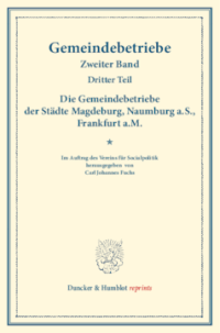 Die Gemeindebetriebe der Städte Magdeburg, Naumburg a.S., Frankfurt a.M