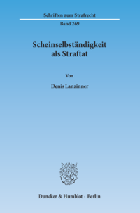 Scheinselbständigkeit als Straftat