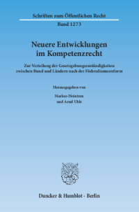 Neuere Entwicklungen im Kompetenzrecht