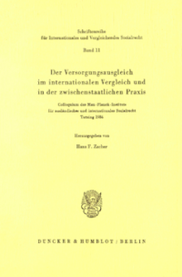 Der Versorgungsausgleich im internationalen Vergleich und in der zwischenstaatlichen Praxis