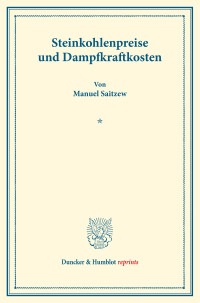 Steinkohlenpreise und Dampfkraftkosten