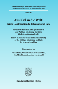 Aus Kiel in die Welt: Kiel's Contribution to International Law