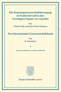 Die Konsumgenossenschaftsbewegung in Frankreich und in den Vereinigten Staaten von Amerika. – Der Internationale Genossenschaftsbund Die Konsumgenossenschaftsbewegung in Frankreich und in den Vereinigten Staaten von Amerika. – Der Internationale Genossenschaftsbund