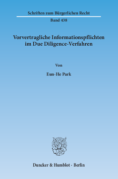 Vorvertragliche Informationspflichten im Due Diligence-Verfahren Vorvertragliche Informationspflichten im Due Diligence-Verfahren